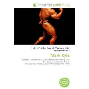  Mark Kyle (9786132908544): Books