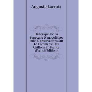   Des Chiffons En France (French Edition) Auguste Lacroix Books