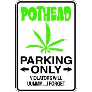  (Misc46) Pothead Parking Only Humorous Novelty Parking 