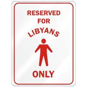  RESERVED FOR  LIBYAN ONLY  PARKING SIGN COUNTRY LIBYA 