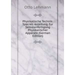   Physikalischer Apparate (German Edition) Otto Lehmann Books