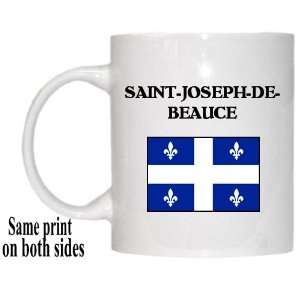   Province, Quebec   SAINT JOSEPH DE BEAUCE Mug: Everything Else
