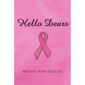  Hello Dears By Milinda Rose Atallian  N/A  Books