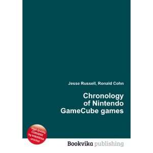  Chronology of Nintendo GameCube games Ronald Cohn Jesse 