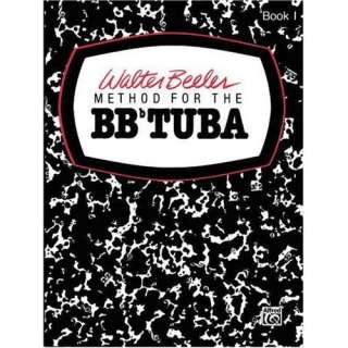 Walter Beeler Method for the BB Flat Tuba (Walter Beeler Series for 