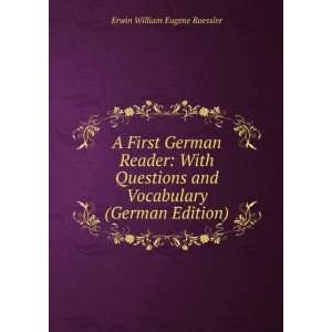 First German Reader: With Questions and Vocabulary (German Edition 