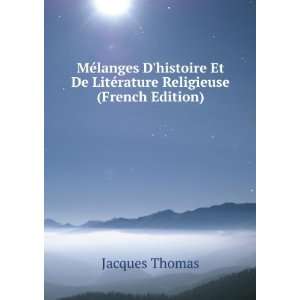   Et De LitÃ©rature Religieuse (French Edition) Jacques Thomas Books