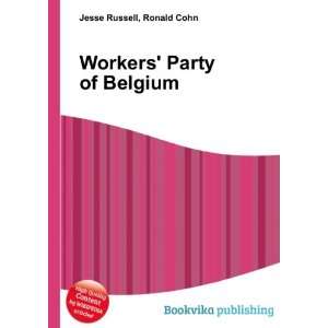  Workers Party of Belgium Ronald Cohn Jesse Russell 