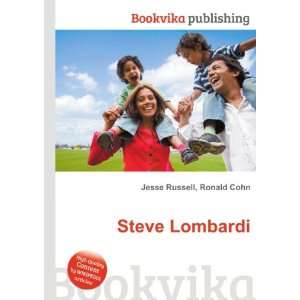 Steve Lombardi Ronald Cohn Jesse Russell  Books