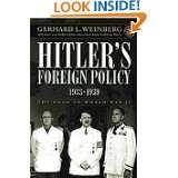 Hitlers Foreign Policy 1933 1939: The Road to World War II by Gerhard 