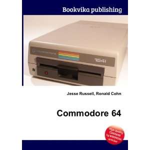  Commodore 64 Ronald Cohn Jesse Russell Books