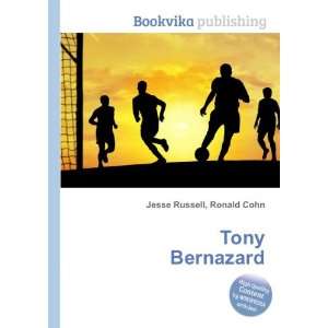 Tony Bernazard Ronald Cohn Jesse Russell  Books