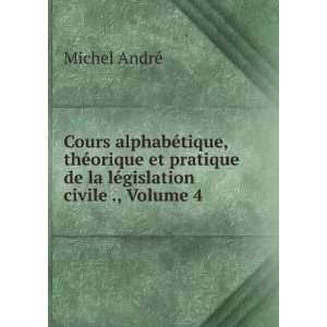  Cours alphabÃ©tique, thÃ©orique et pratique de la lÃ 