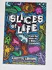 Slices of Life From the Plate of a Bible Translator by Aretta Loving 