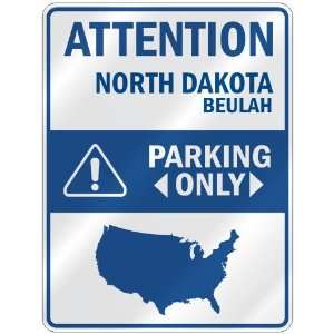 ATTENTION  BEULAH PARKING ONLY  PARKING SIGN USA CITY NORTH DAKOTA