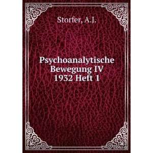  Psychoanalytische Bewegung IV 1932 Heft 1 A.J. Storfer 
