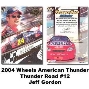Wheels Thunder Road 04 Jeff Gordon Card 