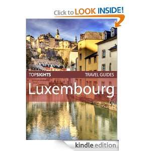 Top Sights Travel Guide: Luxembourg (Top Sights Travel Guides): Top 