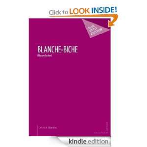Blanche Biche (French Edition) Eléonore Boulard  Kindle 