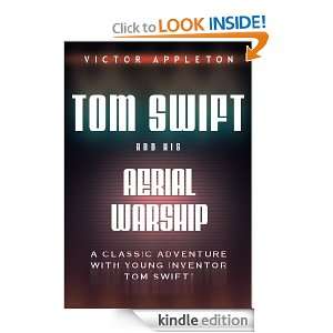 Tom Swift and His Aerial Warship, Or, The Naval Terror of the Seas ($ 