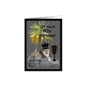  Age Specific Birthday Humorous 80th Birthday Lion King With Crown 