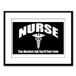   Framed Print Nurse The Hardest Job Youll Ever Love 