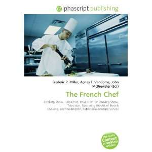  The French Chef (9786132732804) Books