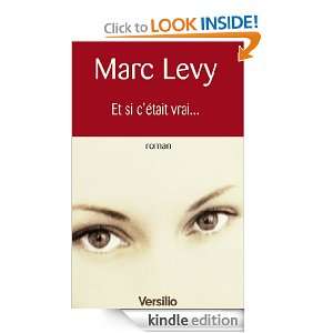 Et si cétait vrai (Best sellers) (French Edition): Marc Levy 