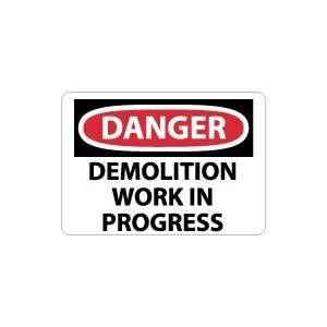   DANGER Demolition Work In Progress Safety Sign