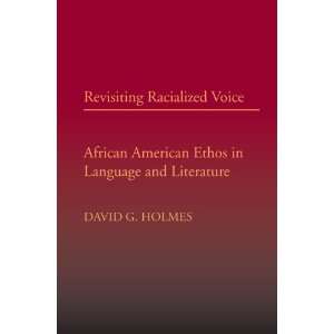  Revisiting Racialized Voice African American Ethos in 
