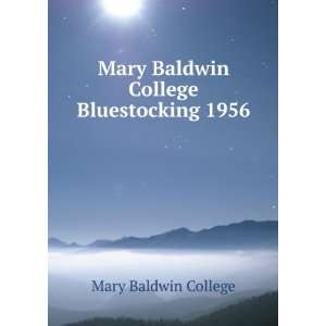  Mary Baldwin College Bluestocking 1956 Mary Baldwin 