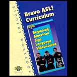 Bravo ASL! Curriculum (Student Workbook) (ISBN10: 1882872975; ISBN13 