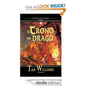 Il trono del drago 1 (Fantasy) (Italian Edition) Tad Williams, M 