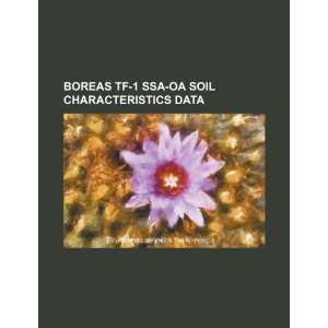  BOREAS TF 1 SSA OA soil characteristics data 