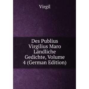   Maro LÃ¤ndliche Gedichte, Volume 4 (German Edition) Virgil Books