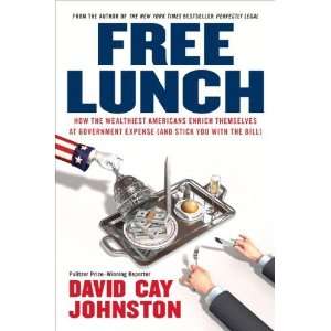  Free Lunch How the Wealthiest Americans Enrich Themselves 