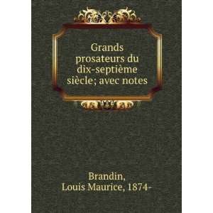   septiÃ¨me siÃ¨cle; avec notes: Louis Maurice, 1874  Brandin: Books