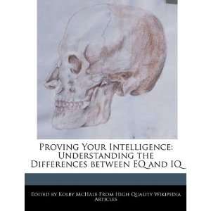   the Differences between EQ and IQ (9781241708276) Kolby McHale Books