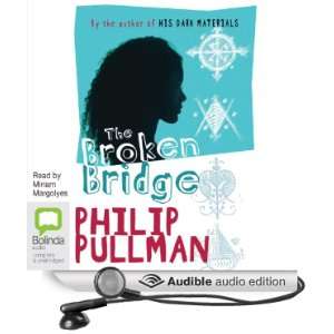  The Broken Bridge (Audible Audio Edition) Philip Pullman 