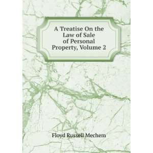   of Sale of Personal Property, Volume 2 Floyd Russell Mechem Books