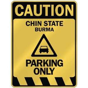   CAUTION CHIN STATE PARKING ONLY  PARKING SIGN BURMA