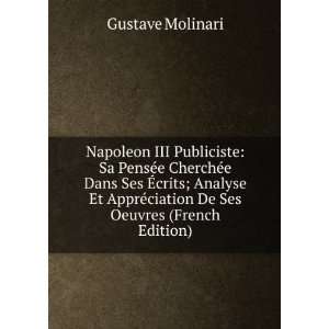   ©ciation De Ses Oeuvres (French Edition): Gustave Molinari: Books