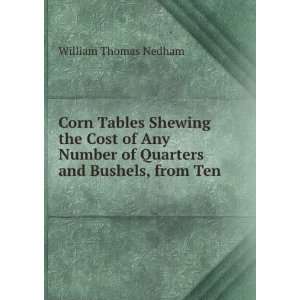   of Quarters and Bushels, from Ten .: William Thomas Nedham: Books