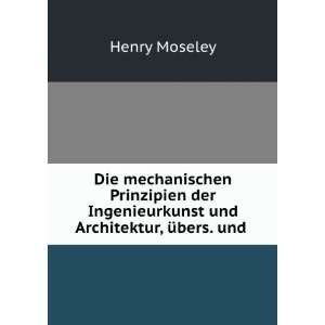   Ingenieurkunst und Architektur, Ã¼bers. und . Henry Moseley Books
