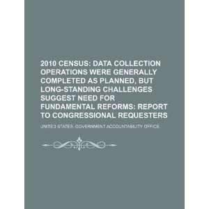 2010 census data collection operations were generally completed as 