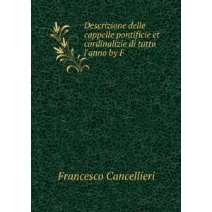   et cardinalizie di tutto lanno by F .: Francesco Cancellieri: Books