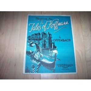    Selection from the Tales of Hoffman (sheet music) Offenbach Books