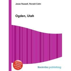  Ogden, Utah Ronald Cohn Jesse Russell Books