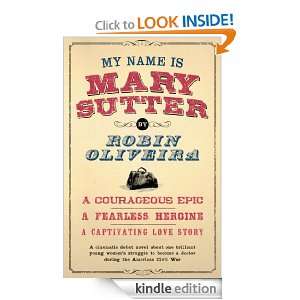 My Name is Mary Sutter: Robin Oliveira:  Kindle Store