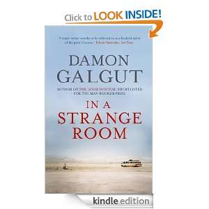 In a Strange Room Damon Galgut  Kindle Store